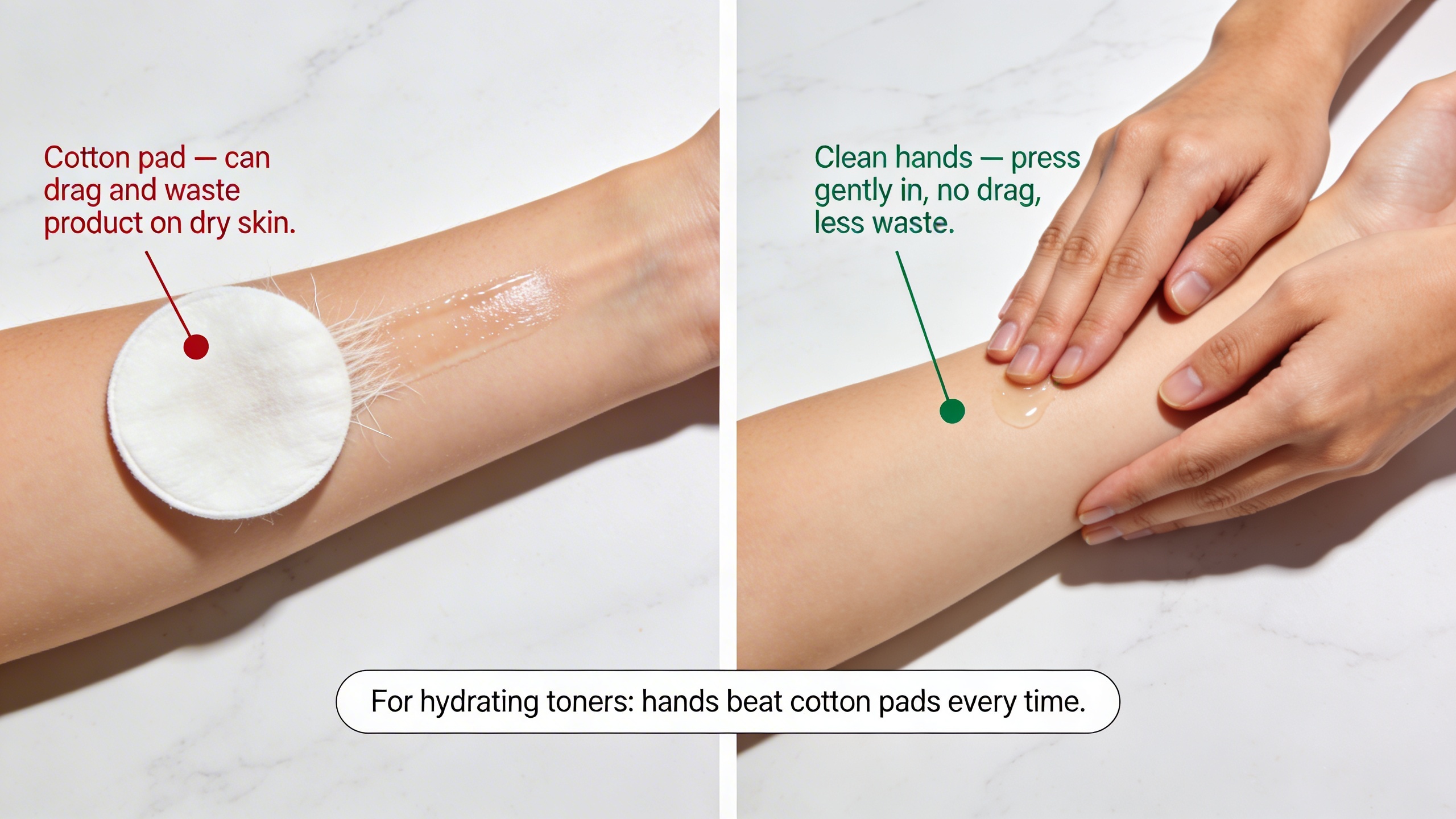 Split image comparing cotton pad dragging toner across skin versus hands gently pressing toner in.