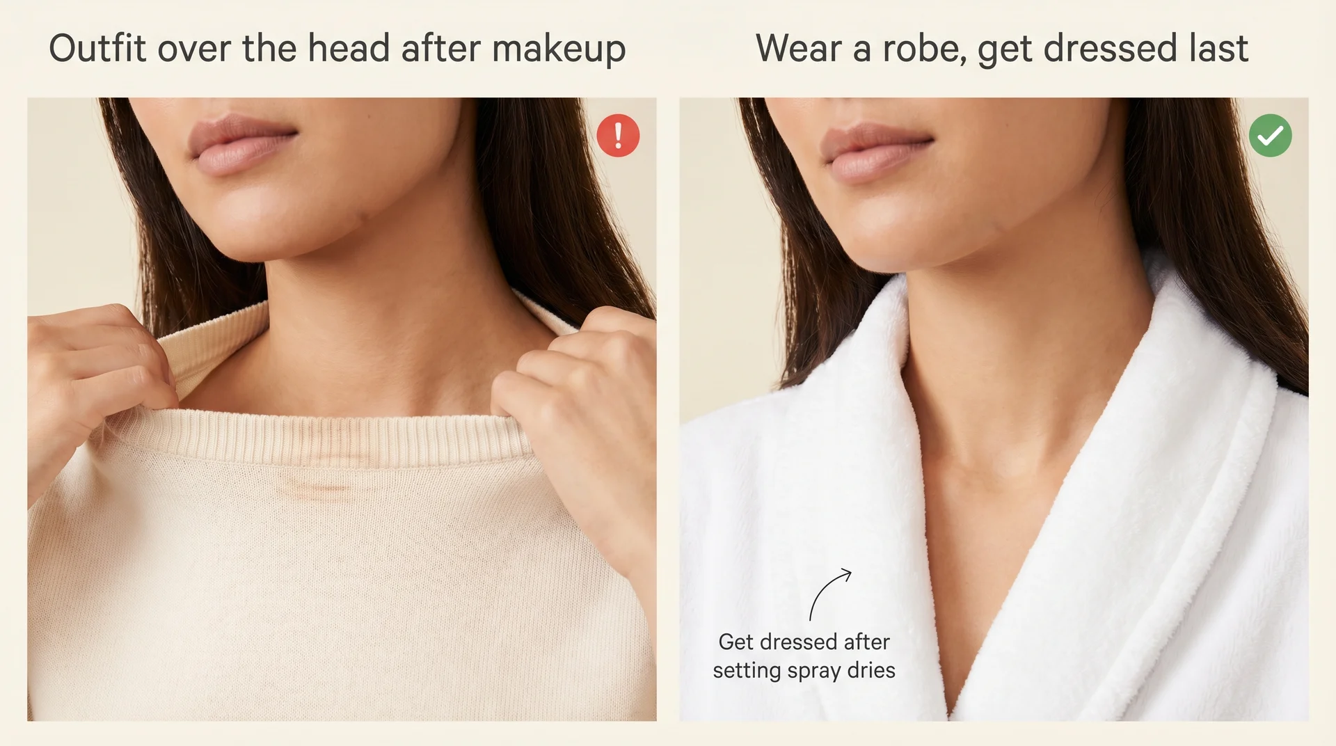 Foundation smear on a neckline after dressing over makeup versus wearing a robe and getting dressed last
